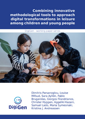 Combining innovative methodological tools to approach digital transformations in leisure among children and young people