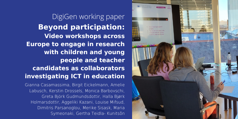 New working paper “Beyond participation: Video workshops across Europe to engage in research with children and young people and teacher candidates as collaborators investigating ICT in education”