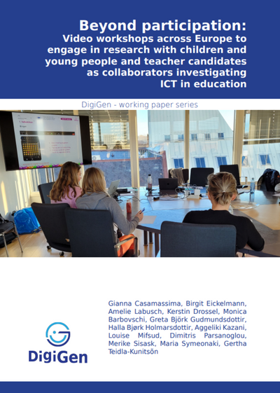 Beyond participation: Video workshops across Europe to engage in research with children and young people and teacher candidates as collaborators investigating ICT in education
